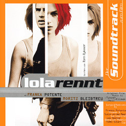 Lola Rennt Soundtrack (Various Artists, Reinhold Heil, Johnny Klimek, Tom Tykwer) - CD cover