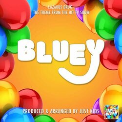 Bluey Episode - The Sign - Lazarus Drug Soundtrack (Just Kids) - CD cover