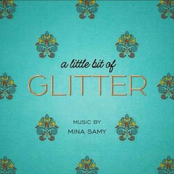 A Little bit of Glitter Soundtrack (Mina Samy) - CD cover