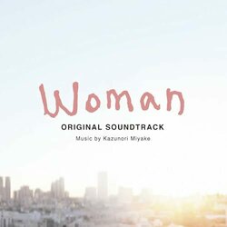 Woman - My Life for My Children Soundtrack (Kazunori Miyake) - CD cover