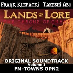 Lands of Lore I: The Throne of Chaos: FM-TOWNS OPN2, Vol.I Soundtrack (Xeen Music) - CD cover