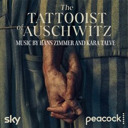 The Tattooist of Auschwitz Soundtrack (Kara Talve, Hans Zimmer) - CD cover