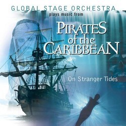 Pirates of the Caribbean : On Stranger Tides' Soundtrack (The Global Stage Orchestra, Hans Zimmer) - CD cover