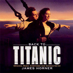 Back To Titanic Soundtrack (Various Artists, James Horner) - CD cover
