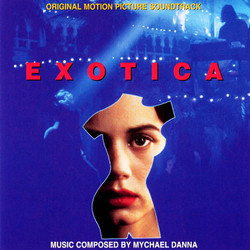 Exotica Soundtrack (Mychael Danna) - CD cover